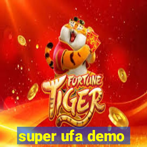 super ufa demo